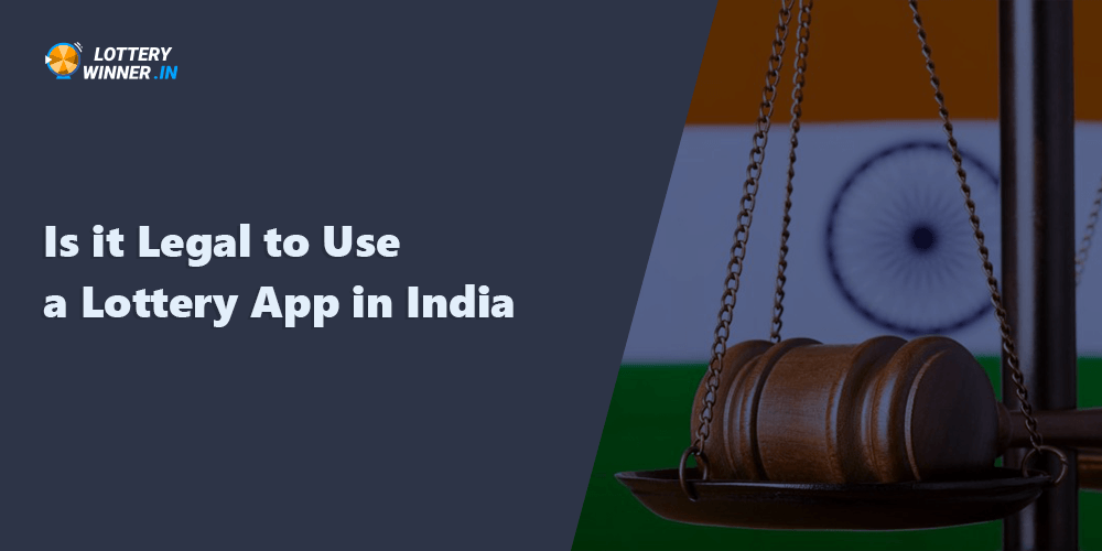 Is it Legal to Use a Lottery App in India